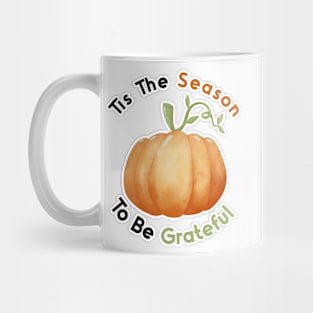 Tis The Season To Be Grateful Mug